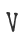 V