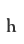 h