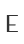 E