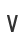 V