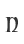 N