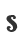 S