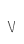 V