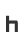 h