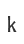 k
