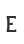 E