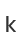k