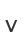 v