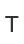 T