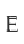 E