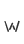 W