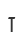 T