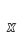 x