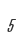 5