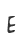 E