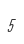 5