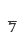 7