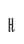 H