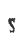 S