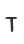 T