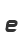 e
