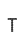 T