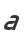 a