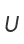 U