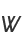 W