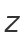 Z