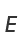 E