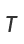 T