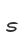 s