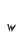 w