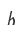 h