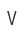 V