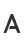 A