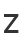 Z