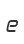 e