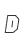 D