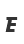 E