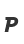 P