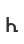 h