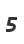 5