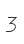 3