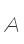 A