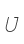 U