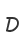 D