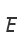 E