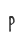 P